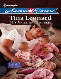 His Valentine Triplets (Callahan Cowboys, Book 4) (Mills & Boon American Romance) (eBook, ePUB) - Leonard, Tina