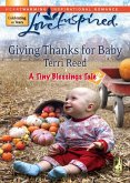 Giving Thanks For Baby (Mills & Boon Love Inspired) (A Tiny Blessings Tale, Book 6) (eBook, ePUB)