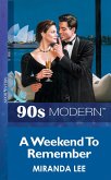 A Weekend To Remember (Mills & Boon Vintage 90s Modern) (eBook, ePUB)
