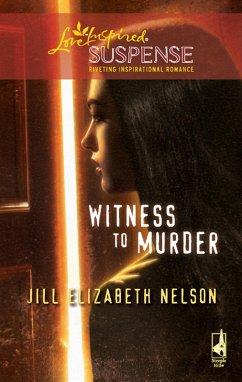 Witness to Murder (eBook, ePUB) - Nelson, Jill Elizabeth