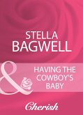 Having The Cowboy's Baby (eBook, ePUB)