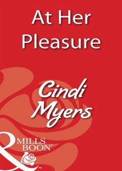 At Her Pleasure (eBook, ePUB) - Myers, Cindi