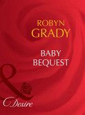 Baby Bequest (Billionaires and Babies, Book 45) (Mills & Boon Desire) (eBook, ePUB)