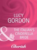 The Italian's Cinderella Bride (Mills & Boon Cherish) (Heart to Heart, Book 18) (eBook, ePUB)