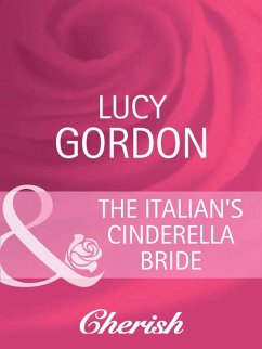 The Italian's Cinderella Bride (eBook, ePUB) - Gordon, Lucy