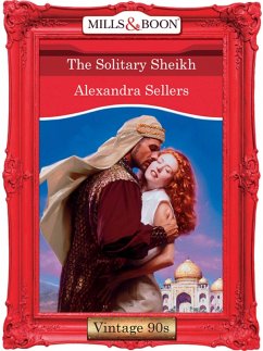 The Solitary Sheikh (eBook, ePUB) - Sellers, Alexandra