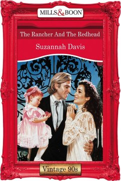 The Rancher And The Redhead (eBook, ePUB) - Davis, Suzannah