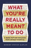 What You're Really Meant to Do (eBook, ePUB)