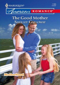 The Good Mother (Mills & Boon Love Inspired) (Motherhood, Book 3) (eBook, ePUB) - Galloway, Shelley