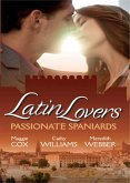 Latin Lovers: Passionate Spaniards: The Spaniard's Marriage Demand / Kept by the Spanish Billionaire / The Spanish Doctor's Convenient Bride (eBook, ePUB)