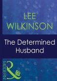 The Determined Husband (Mills & Boon Modern) (Red-Hot Revenge, Book 7) (eBook, ePUB)