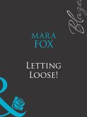 Letting Loose! (Mills & Boon Blaze) (The Wrong Bed, Book 38) (eBook, ePUB)
