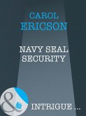 Navy Seal Security (Mills & Boon Intrigue) (Brothers in Arms, Book 1) (eBook, ePUB)