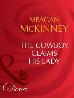 The Cowboy Claims His Lady (eBook, ePUB) - Mckinney, Meagan