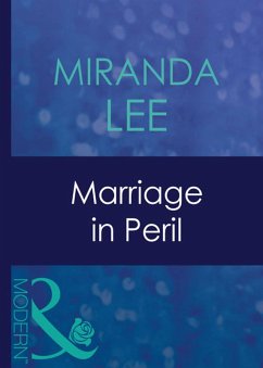 Marriage In Peril (eBook, ePUB) - Lee, Miranda Marriage In Peril (eBook, ePUB) - Lee, Miranda