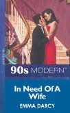 In Need Of A Wife (Mills & Boon Vintage 90s Modern) (eBook, ePUB)