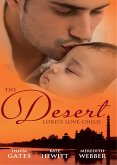 The Desert Lord's Love-Child: The Desert Lord's Baby (Throne of Judar) / The Sheikh's Love-Child / The Sheikh Surgeon's Baby (eBook, ePUB)