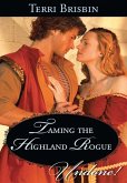 Taming The Highland Rogue (eBook, ePUB) Taming The Highland Rogue (eBook, ePUB)