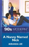 A Nanny Named Nick (Mills & Boon Vintage 90s Modern) (eBook, ePUB)