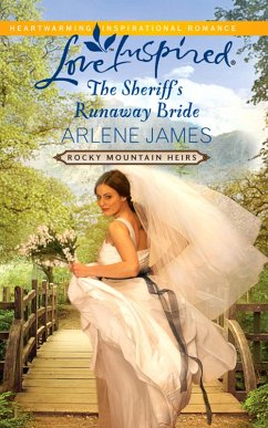 The Sheriff's Runaway Bride (Mills & Boon Love Inspired) (Rocky Mountain Heirs, Book 2) (eBook, ePUB) - James, Arlene