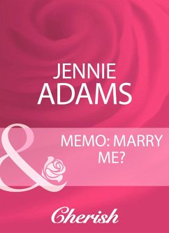 Memo: Marry Me? (eBook, ePUB) - Adams, Jennie Memo: Marry Me? (eBook, ePUB) - Adams, Jennie