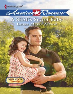 A Seal's Secret Baby (Operation: Family, Book 1) (Mills & Boon American Romance) (eBook, ePUB) - Altom, Laura Marie
