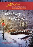 Holiday Hideout (Mills & Boon Love Inspired Suspense) (Rose Mountain Refuge, Book 2) (eBook, ePUB)