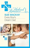 Every Boy's Dream Dad (eBook, ePUB) Every Boy's Dream Dad (eBook, ePUB)