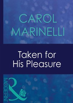 Taken For His Pleasure (eBook, ePUB) - Marinelli, Carol