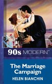 The Marriage Campaign (Mills & Boon Vintage 90s Modern) (eBook, ePUB)