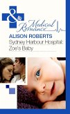 Sydney Harbour Hospital: Zoe's Baby (Mills & Boon Medical) (eBook, ePUB)