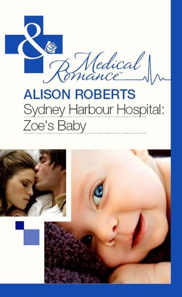 Sydney Harbour Hospital: Zoe's Baby (eBook, ePUB)
