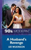 A Husband's Revenge (Mills & Boon Vintage 90s Modern) (eBook, ePUB)