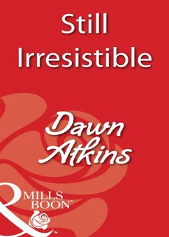 Still Irresistible (eBook, ePUB) - Atkins, Dawn