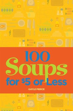 Cover 100 Soups for $5 or Less (eBook, ePUB)
