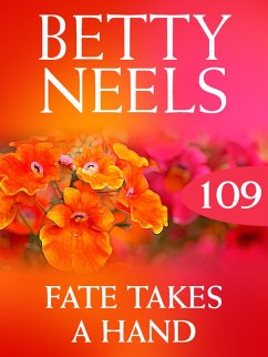 Fate Takes A Hand (eBook, ePUB) - Neels, Betty Fate Takes A Hand (eBook, ePUB) - Neels, Betty