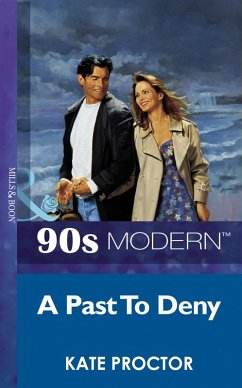 A Past To Deny (Mills & Boon Vintage 90s Modern) (eBook, ePUB) - Proctor, Kate