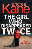 The Girl Who Disappeared Twice (eBook, ePUB)