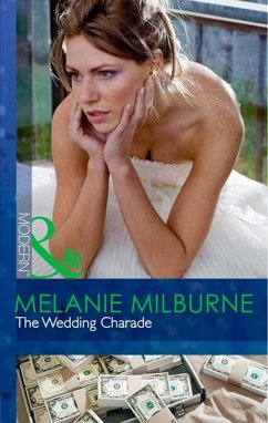 The Wedding Charade (Mills & Boon Modern) (eBook, ePUB) - Milburne, Melanie