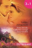 Italian Attraction: The Italian Tycoon's Bride / An Italian Engagement / One Summer in Italy... (Mills & Boon By Request) (eBook, ePUB)