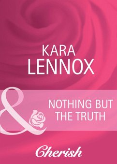 Nothing But The Truth (eBook, ePUB) - Lennox, Kara
