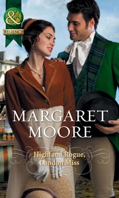 Highland Rogue, London Miss (eBook, ePUB) - Moore, Margaret
