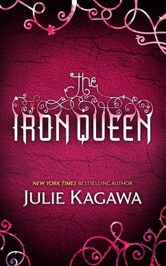 The Iron Queen (The Iron Fey, Book 3) (eBook, ePUB) - Kagawa, Julie