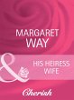 His Heiress Wife (eBook, ePUB) - Bild 1