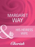 His Heiress Wife (Mills & Boon Cherish) (The Australians, Book 18) (eBook, ePUB)