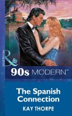 The Spanish Connection (Mills & Boon Vintage 90s Modern) (eBook, ePUB)