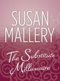 The Substitute Millionaire (eBook, ePUB)