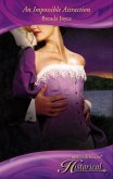 An Impossible Attraction (The DeWarenne Dynasty, Book 7) (Mills & Boon Superhistorical) (eBook, ePUB)