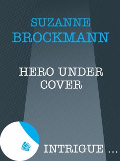Hero Under Cover (eBook, ePUB) - Brockmann, Suzanne