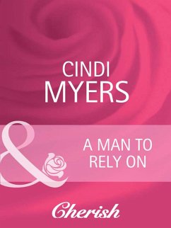 A Man to Rely On (eBook, ePUB) - Myers, Cindi
